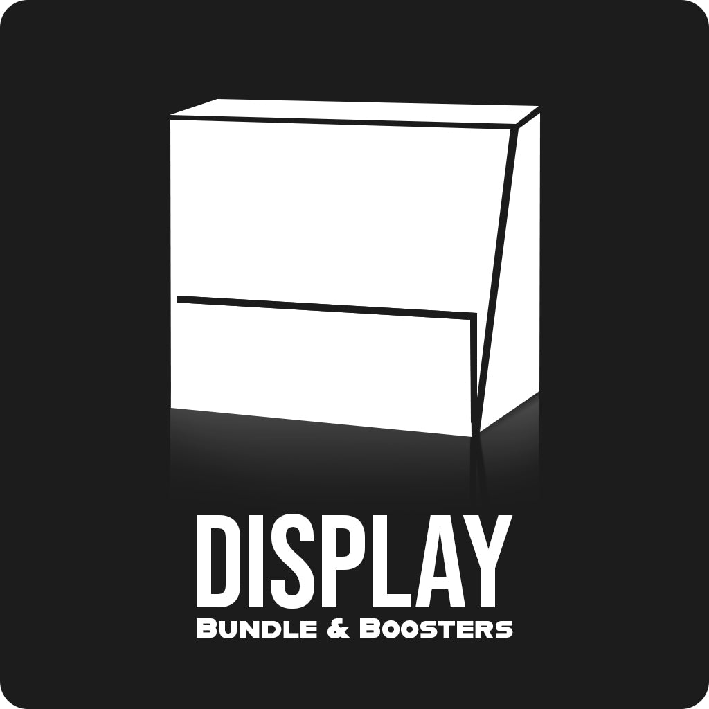 Display, Bundle & Boosters