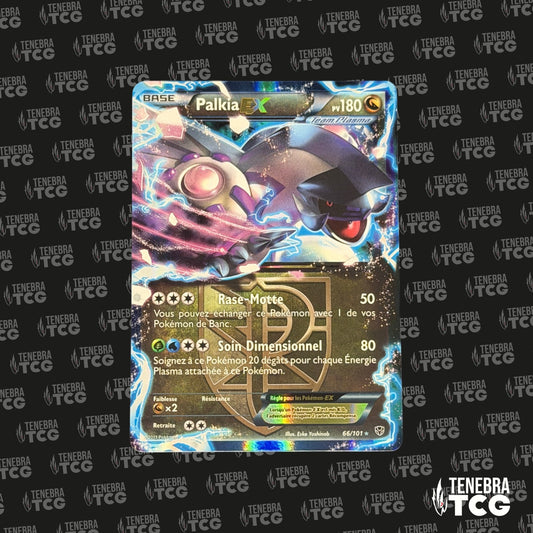 Palkia EX - Explosion Plasma - 66/101 - FR